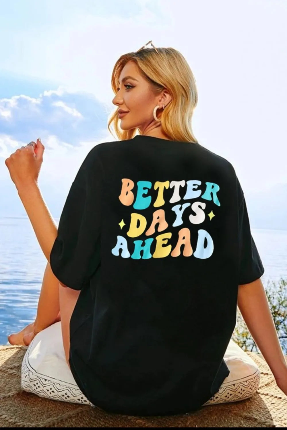 Better Days Ahead Graphic Tee - Motivational Slogan T-Shirt for Women black
