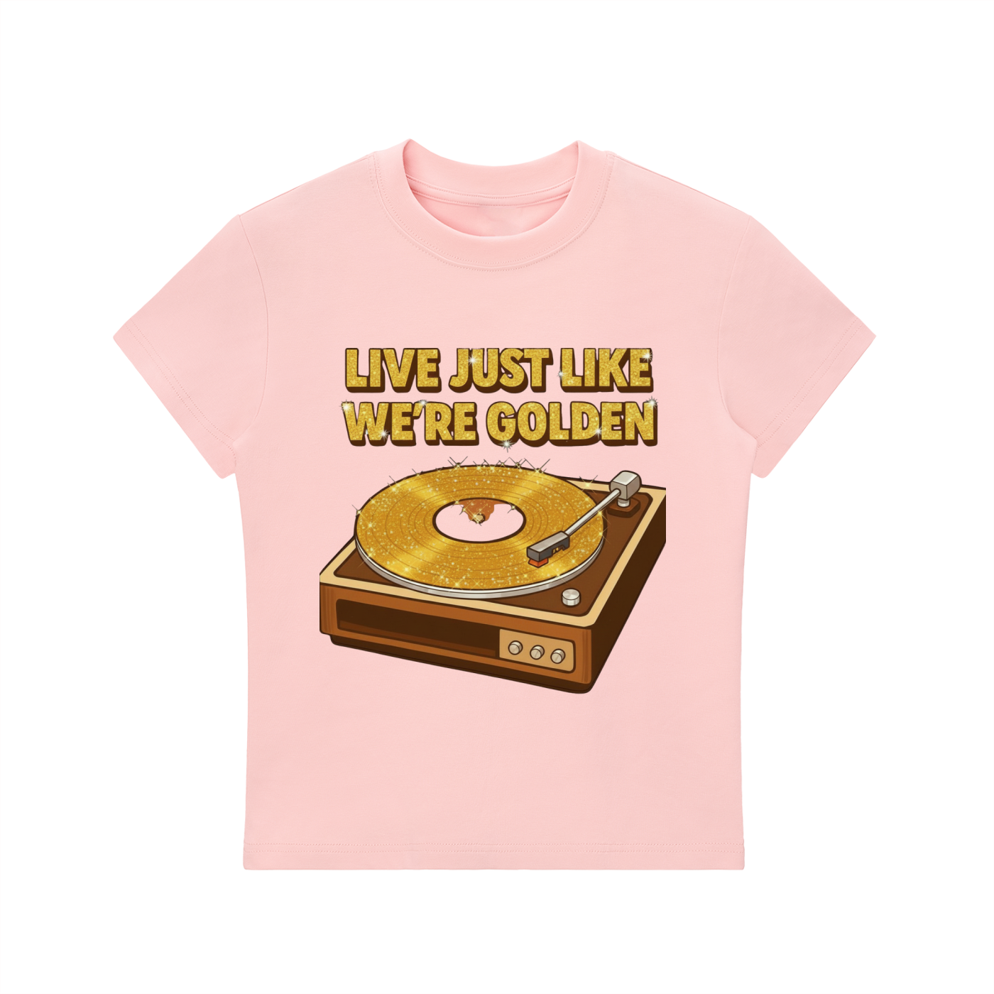 'LIVE JUST LIKE WE'RE GOLDEN' Essential Bodycon Crewneck T-Shirt Pink